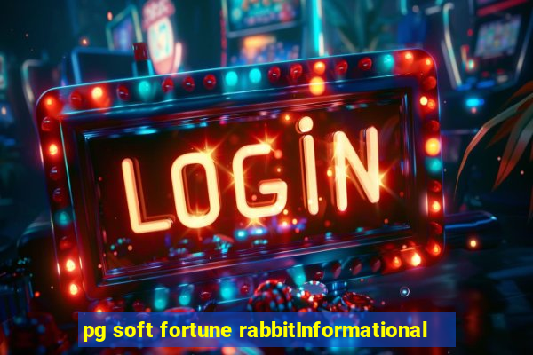 pg soft fortune rabbitInformational