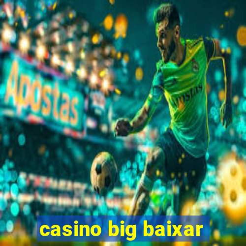 casino big baixar