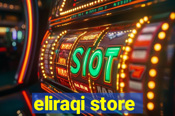 eliraqi store