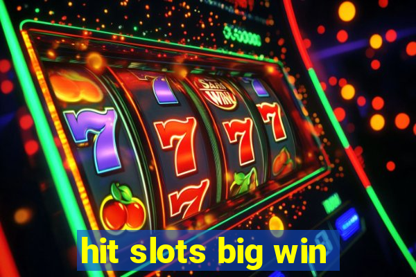 hit slots big win