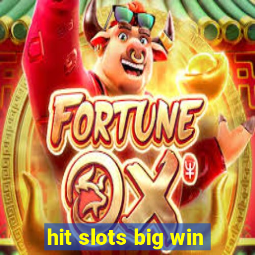 hit slots big win