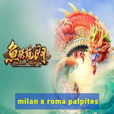 milan x roma palpites