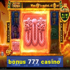 bonus 777 casino