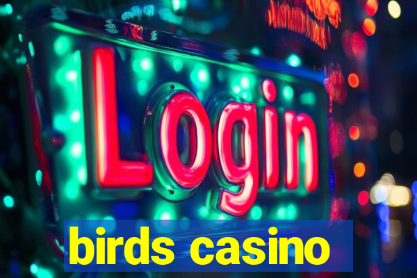 birds casino