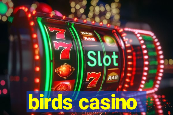 birds casino