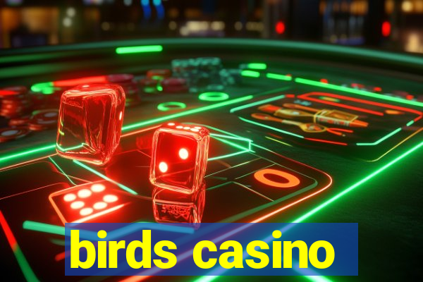 birds casino