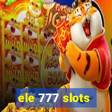 ele 777 slots