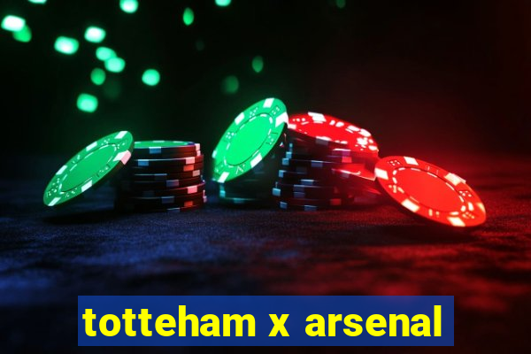 totteham x arsenal