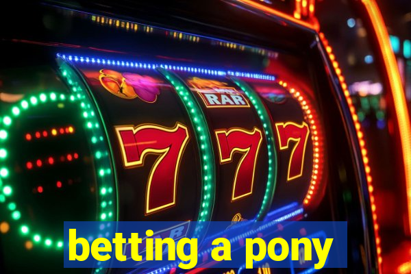 betting a pony