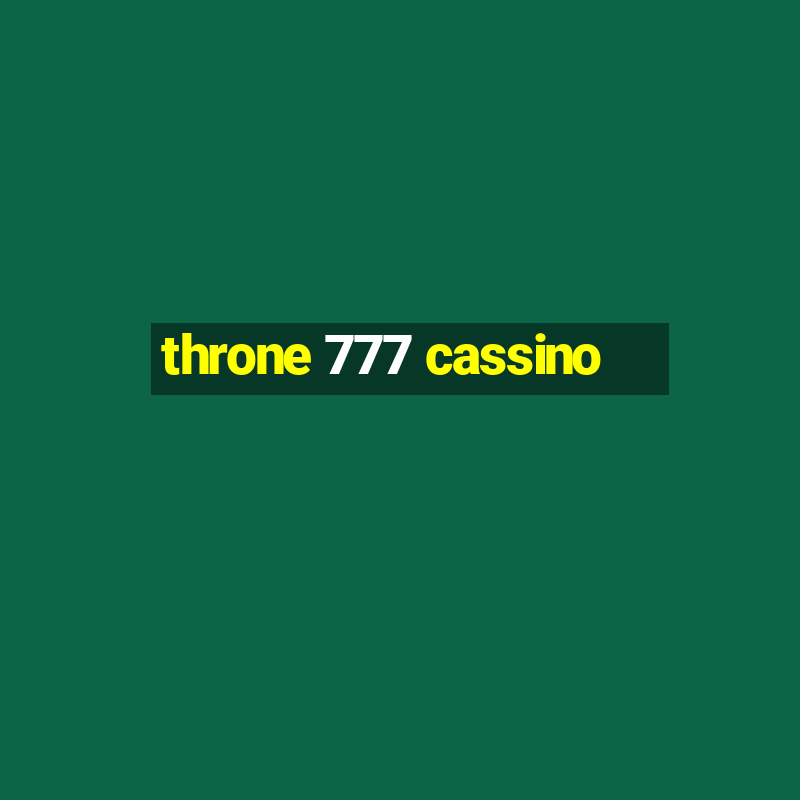 throne 777 cassino