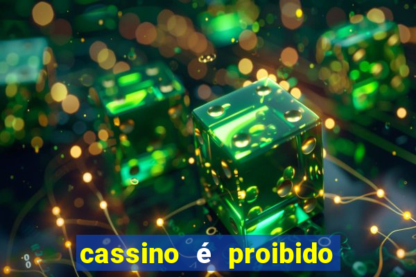 cassino é proibido no brasil