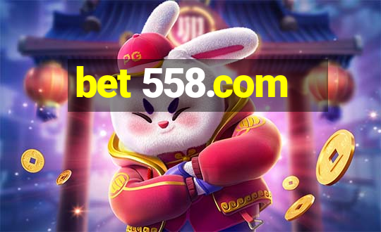 bet 558.com