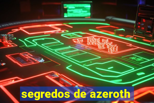 segredos de azeroth