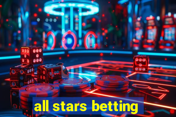 all stars betting