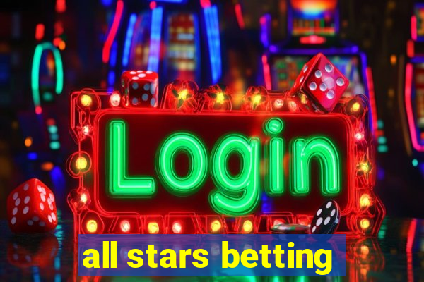 all stars betting