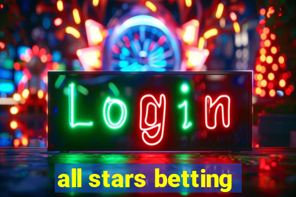 all stars betting