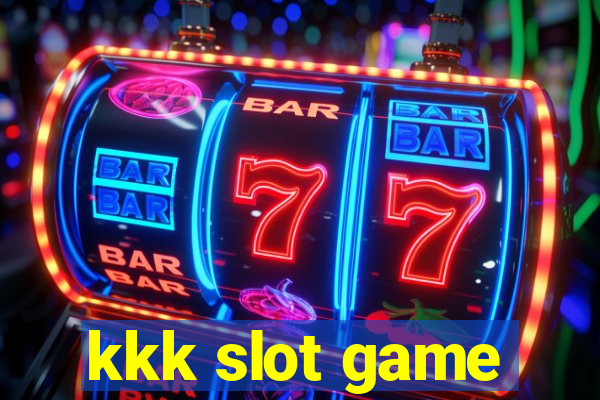 kkk slot game