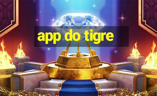 app do tigre