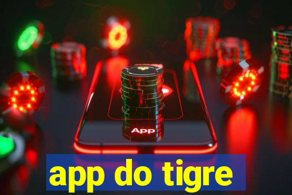 app do tigre