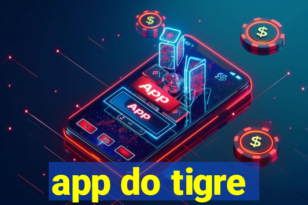 app do tigre