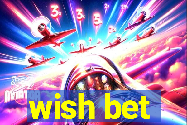 wish bet