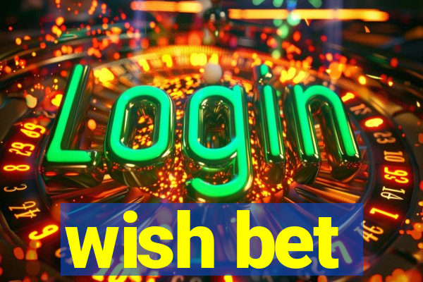 wish bet