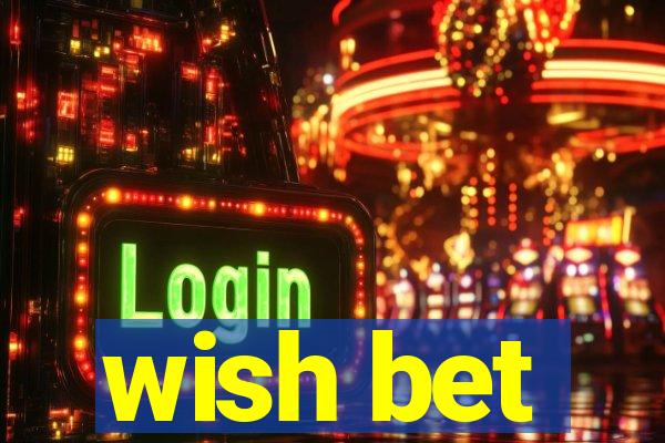 wish bet