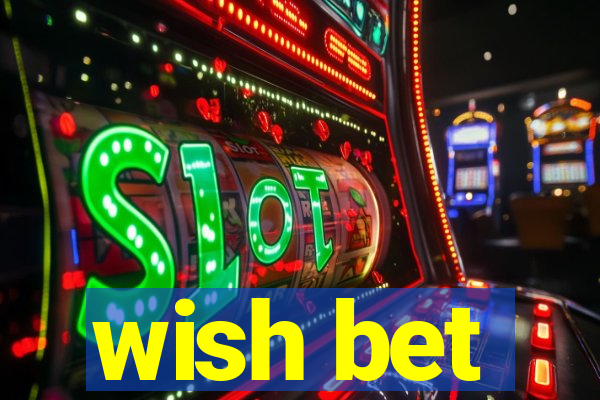 wish bet