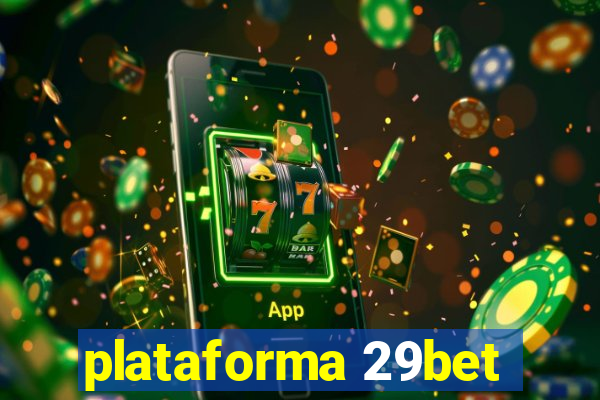 plataforma 29bet