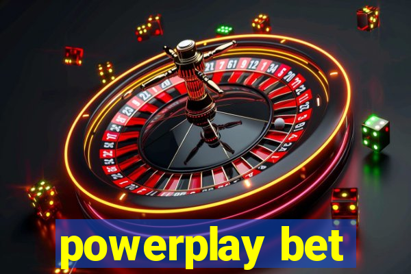 powerplay bet