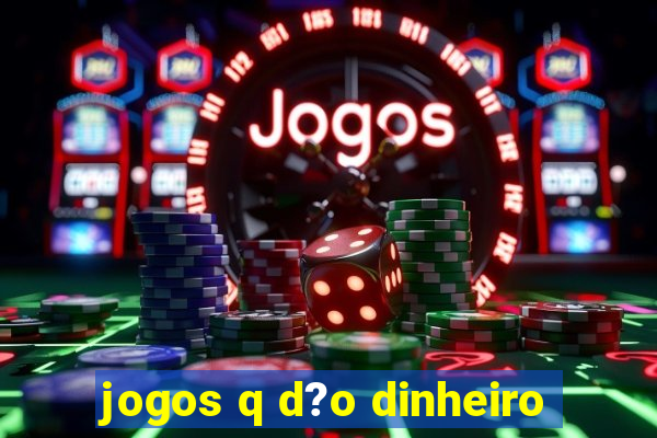 jogos q d?o dinheiro