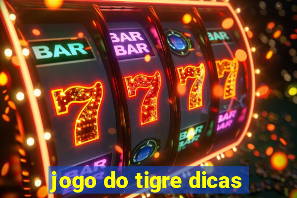 jogo do tigre dicas