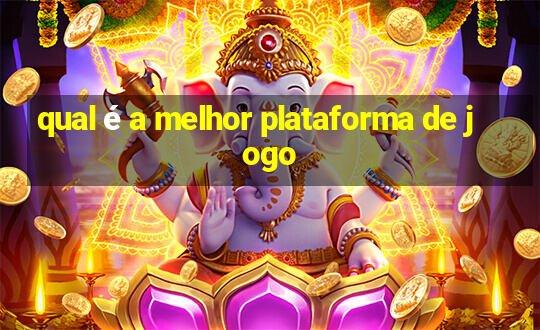 qual é a melhor plataforma de jogo