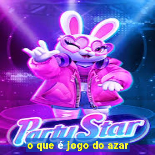 o que é jogo do azar