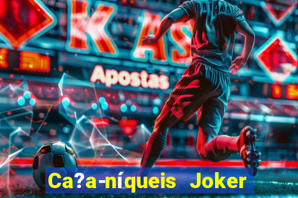 Ca?a-níqueis Joker King Online