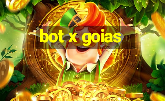 bot x goias