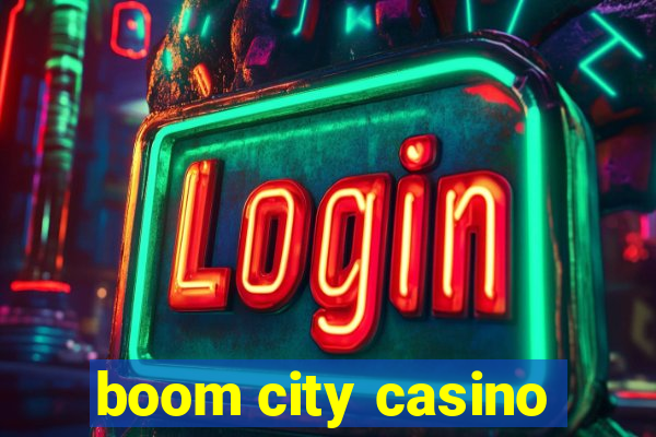 boom city casino