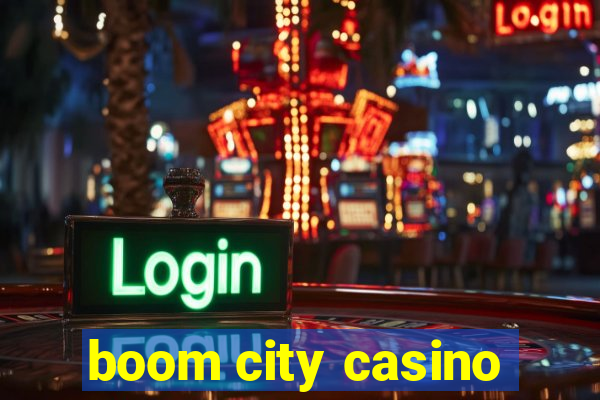 boom city casino