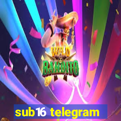 sub16 telegram