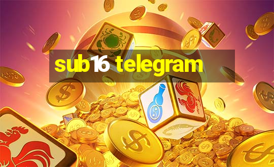 sub16 telegram