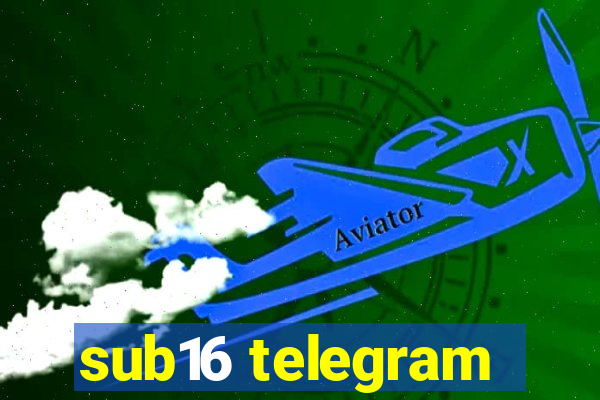 sub16 telegram