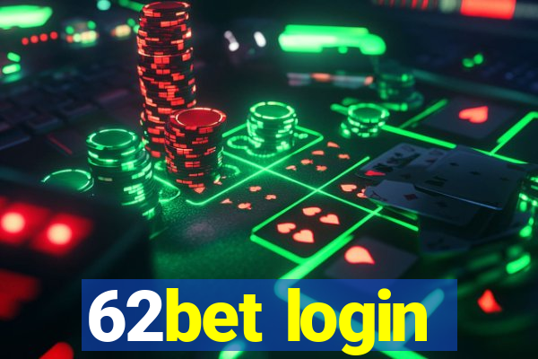 62bet login