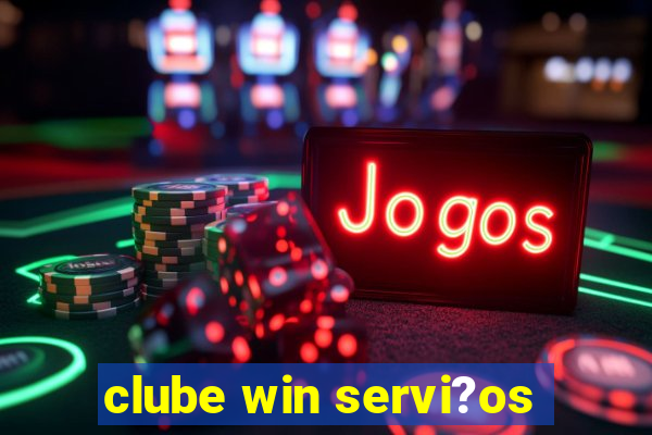 clube win servi?os