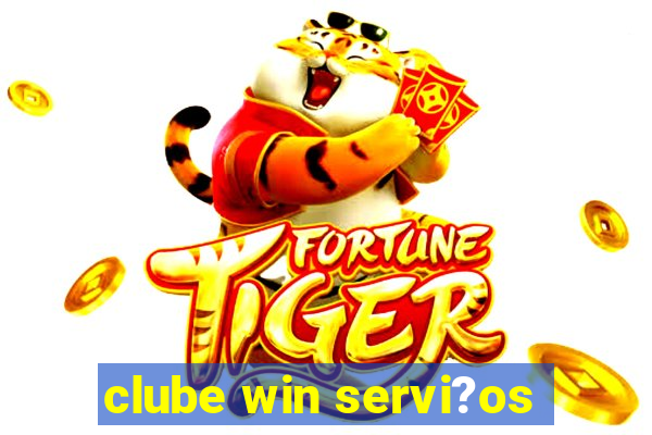 clube win servi?os