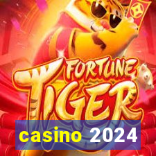 casino 2024