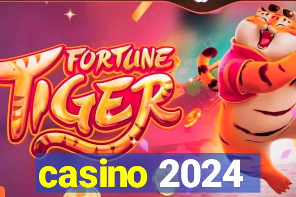 casino 2024