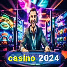 casino 2024