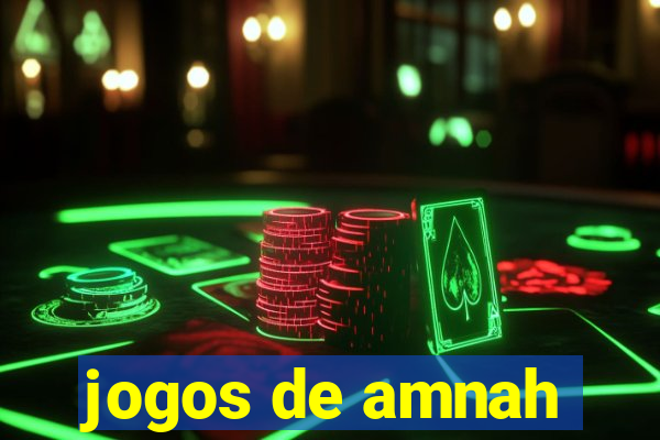 jogos de amnah