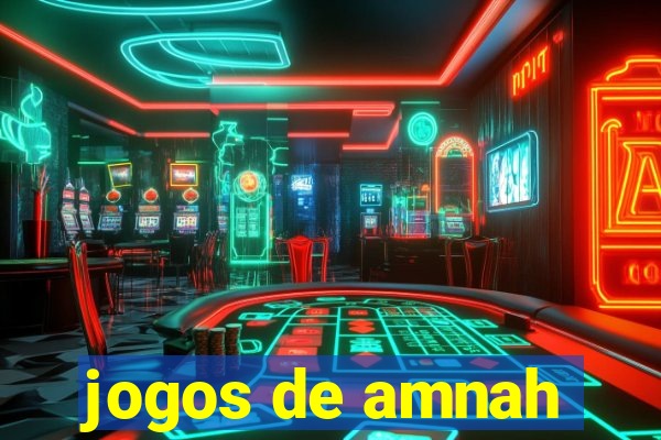 jogos de amnah