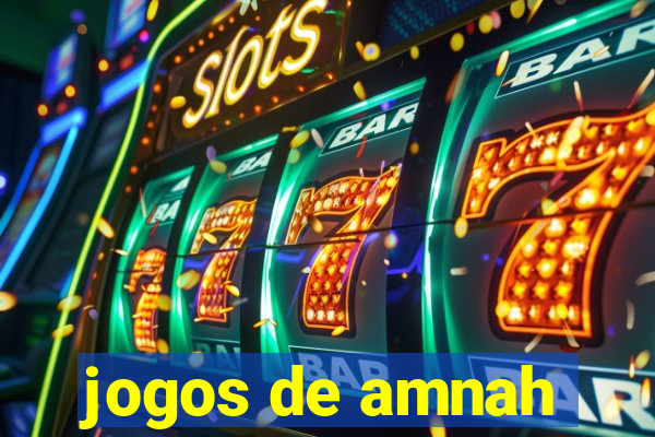 jogos de amnah